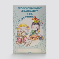 Procvičovací sešit z matematiky pro 1. třídu základní školy (1. díl)